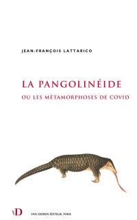 La pangolinéide ou Les métamorphoses de Covid