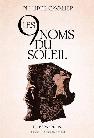 Les 9 noms du soleil. Vol. 2. Persépolis