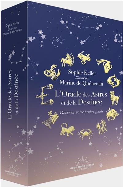 L'oracle des astres et de la destinée : devenez votre propre guide