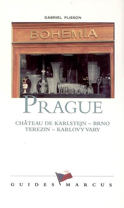 Prague : château de Karlstejn, Brno, Terezin, Karlovy Vary