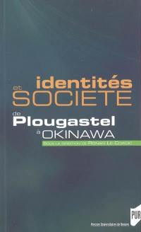 Identités et société : de Plougastel à Okinawa