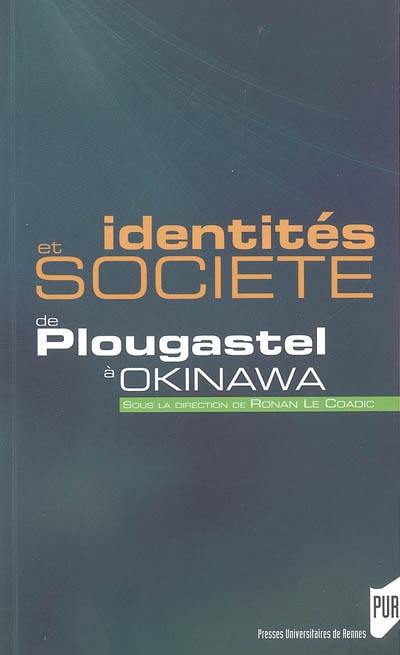 Identités et société : de Plougastel à Okinawa