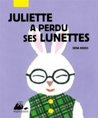 Juliette a perdu ses lunettes