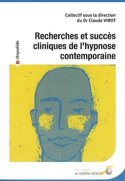 Recherches et succès cliniques de l'hypnose contemporaine