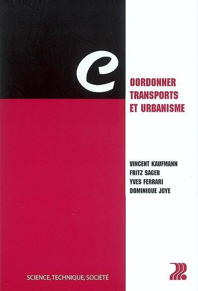 Coordonner transports et urbanisme