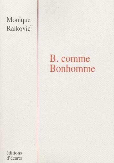 B. comme Bonhomme