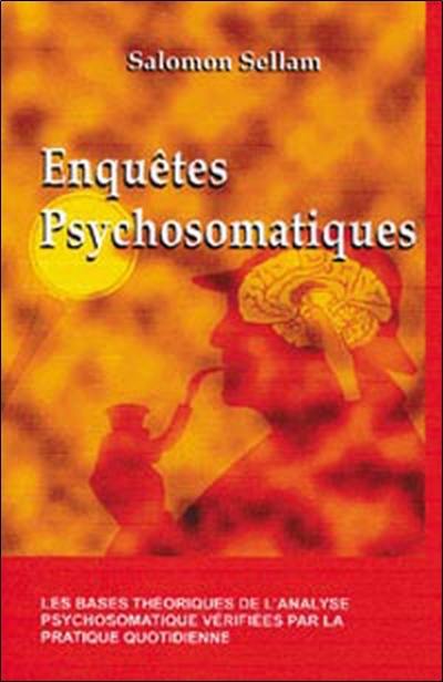 Enquêtes psychosomatiques : du docteur Rémi Sphère