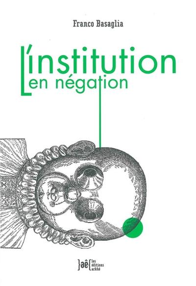 L'institution en négation