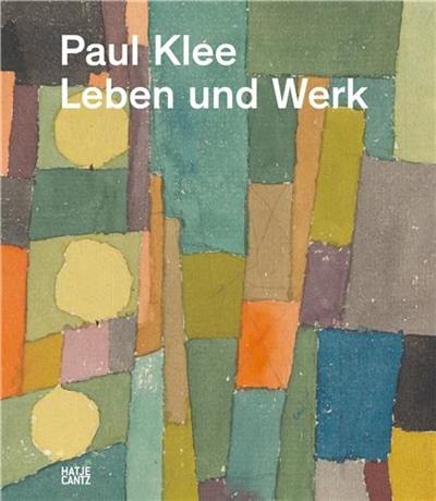 Paul Klee Leben und Werk