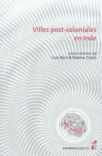 Villes post-coloniales en Inde