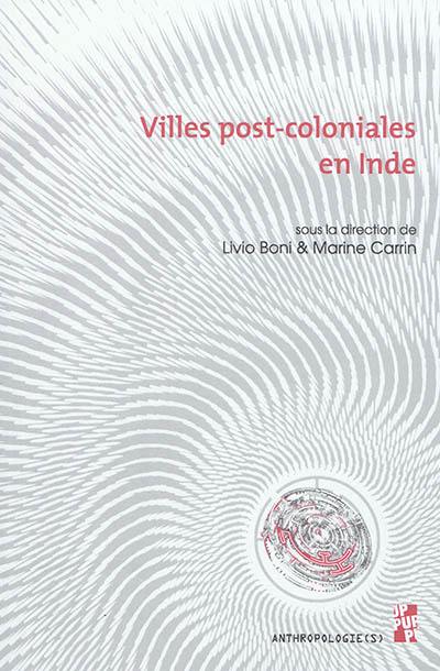 Villes post-coloniales en Inde