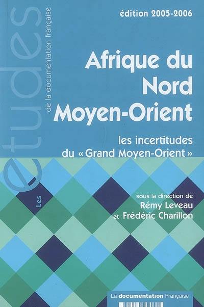 Afrique du Nord, Moyen-Orient : les incertitudes du grand Moyen-Orient