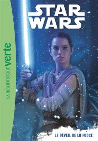 Star Wars. Vol. 7. Le réveil de la force