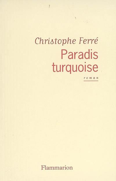 Paradis turquoise