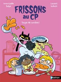 Frissons au CP. Soupe de sorcière !