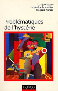 Problématiques de l'hystérie