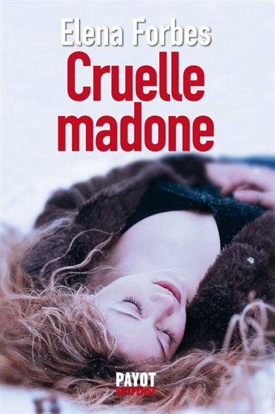 Cruelle madone