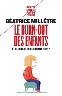 Le burn-out des enfants : et si on leur en demandait trop ?