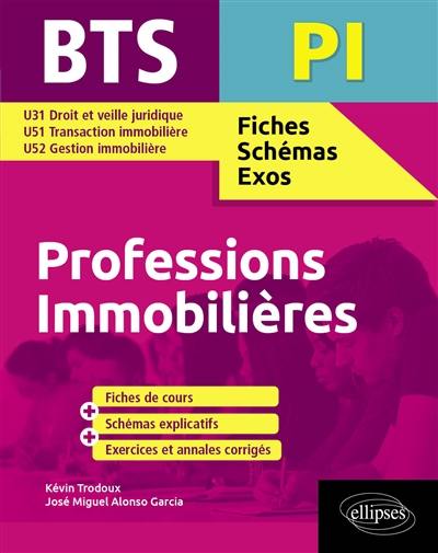 BTS professions immobilières (PI) : U31 droit et veille juridique, U51 transaction immobilière, U52 gestion immobilière