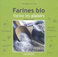 Farines bio : variez les plaisirs