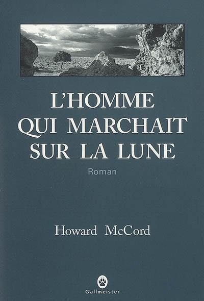 L'homme qui marchait sur la Lune