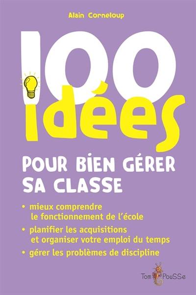 100 idées pour gérer sa classe