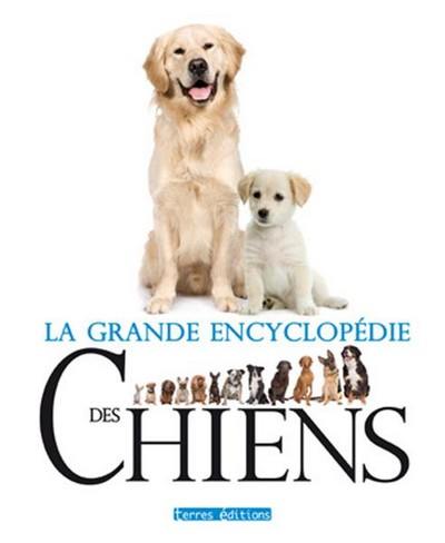 La grande encyclopédie des chiens