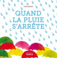 Quand la pluie s'arrête