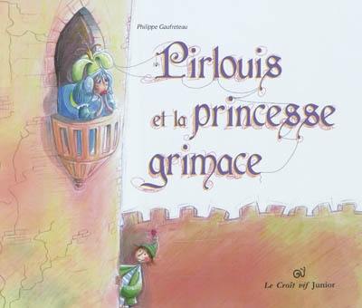 Pirlouis et la princesse grimace