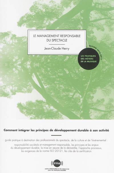 Le management responsable du spectacle : comment intégrer les principes de développement durable à son activité