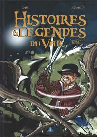 Histoires & légendes du Var. Vol. 1