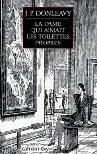 La dame qui aimait les toilettes propres : chronique d'une des étranges histoires colportées dans les environs de New York