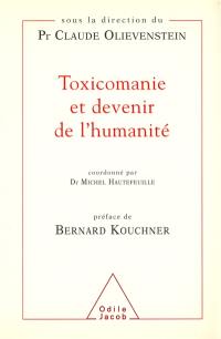 Toxicomanie et devenir de l'humanité