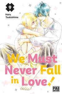 We must never fall in love!. Vol. 9