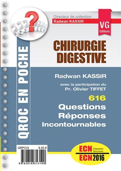 Chirurgie digestive : 616 questions réponses incontournables : ECN 2016