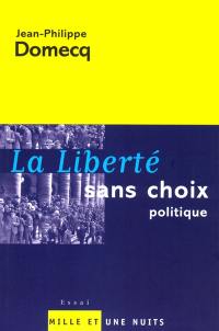 La liberté sans le choix