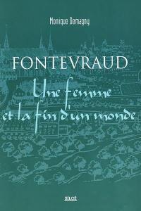 Fontevraud : une femme et la fin d'un monde