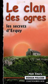 Le clan des ogres : les secrets d'Erquy