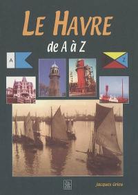 Le Havre de A à Z