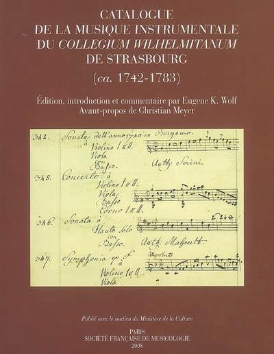 Catalogue de la musique instrumentale du Collegium Wilhelmitanum de Strasbourg (ca. 1742-1783)