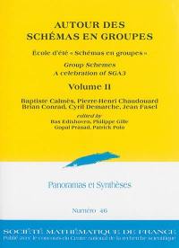 Panoramas et synthèses, n° 46. Autour des schémas en groupes : group schemes, a celebration of SGA3 : volume II