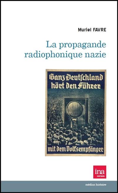 La propagande radiophonique nazie