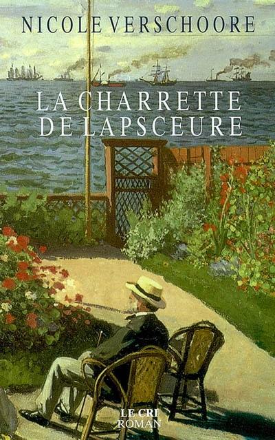 La passion et les hommes. Vol. 3. La charrette de Lapsceure