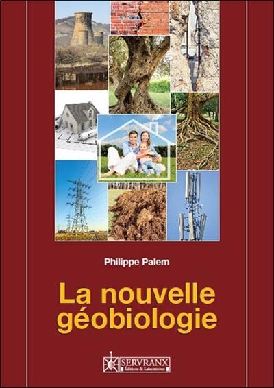 La nouvelle géobiologie