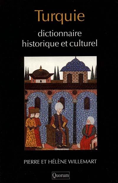 Dictionnaire historique et culturel de Turquie