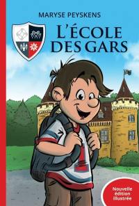 L'école des gars. L'école des gars