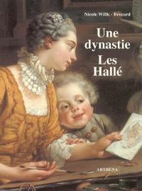 Une dynastie, les Hallé