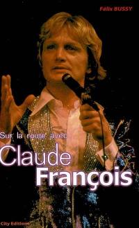 Sur la route avec Claude François