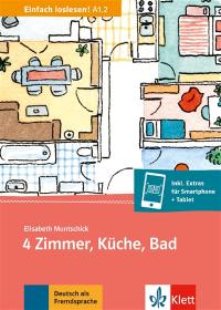 4 Zimmer, Küche, Bad : Wohnungssuche, Umzug und Zusammenleben : Deutsch als Fremd-und Zweitsprache A1.2