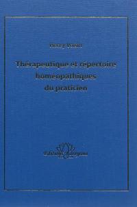 Thérapeutique et répertoire homéopathiques du praticien